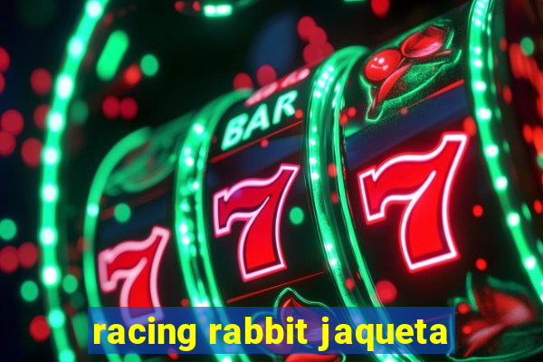 racing rabbit jaqueta